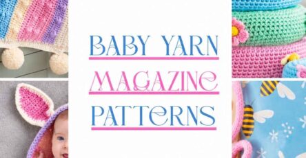 Baby Yarn Magazine Patterns: Cute Crochet Ideas for Babies