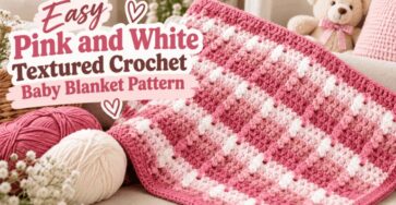 Easy Pink and White Textured Crochet Baby Blanket Pattern